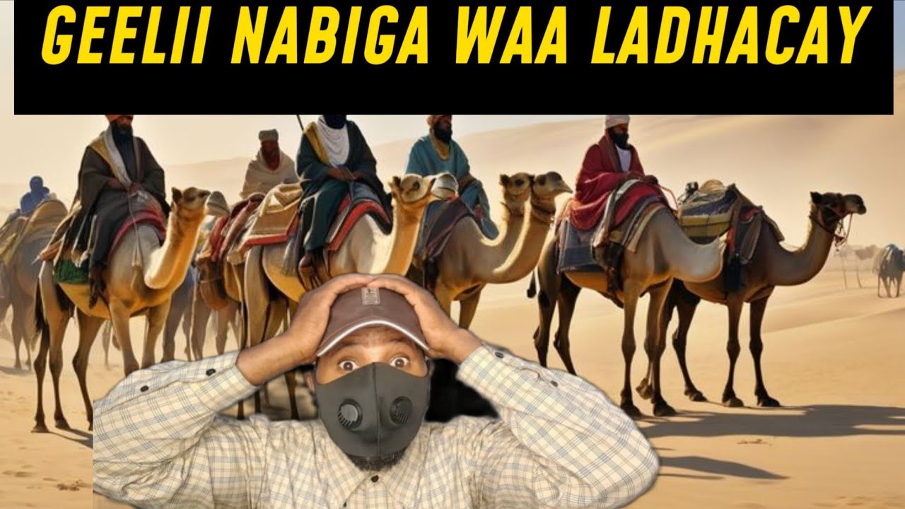 GEELII NABIGA SCW AYAA LADHACAY KADIBNA DUULAAN AYUU QAADAY