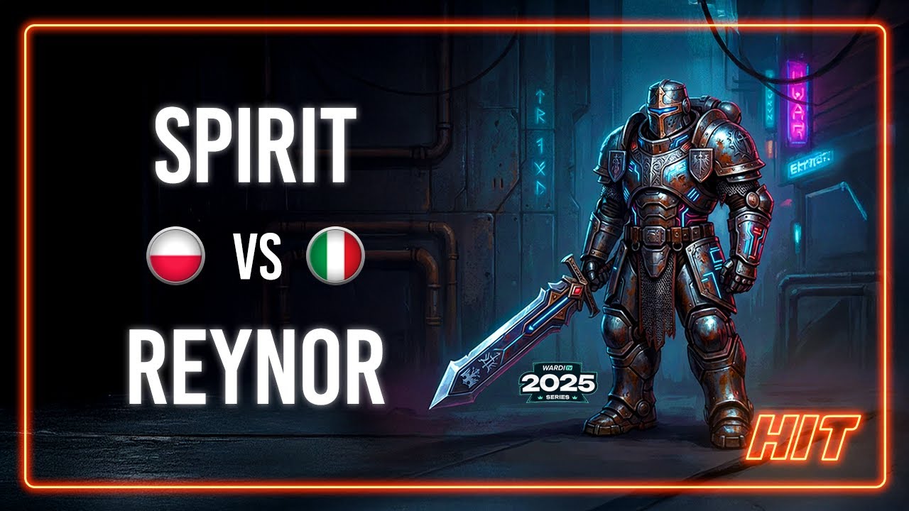 HIT! Spirit VS Reynor WardiTV 2025 Championship GS