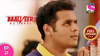 Baalveer Returns | Full Episode | Episode 21 | 1st December, 2020