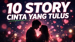 10 story cinta yang tulus...