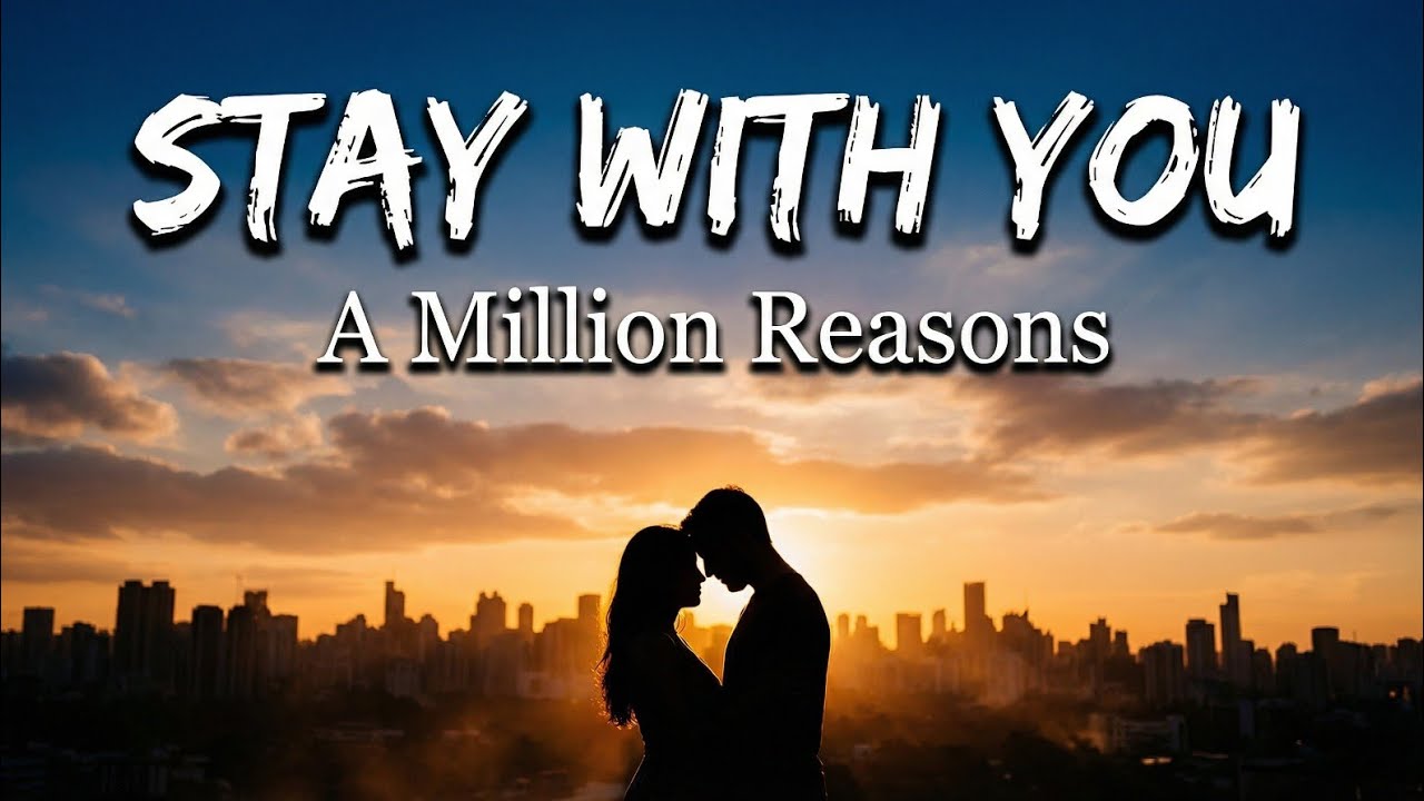 A Million Reasons to Stay With You 💖 | Romantic Love Song 2026 | Emotional Love Ballad