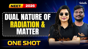 Dual Nature Radiation & Matter One-Shot 🔥| NEET 2026 Physics | Vijay Sir