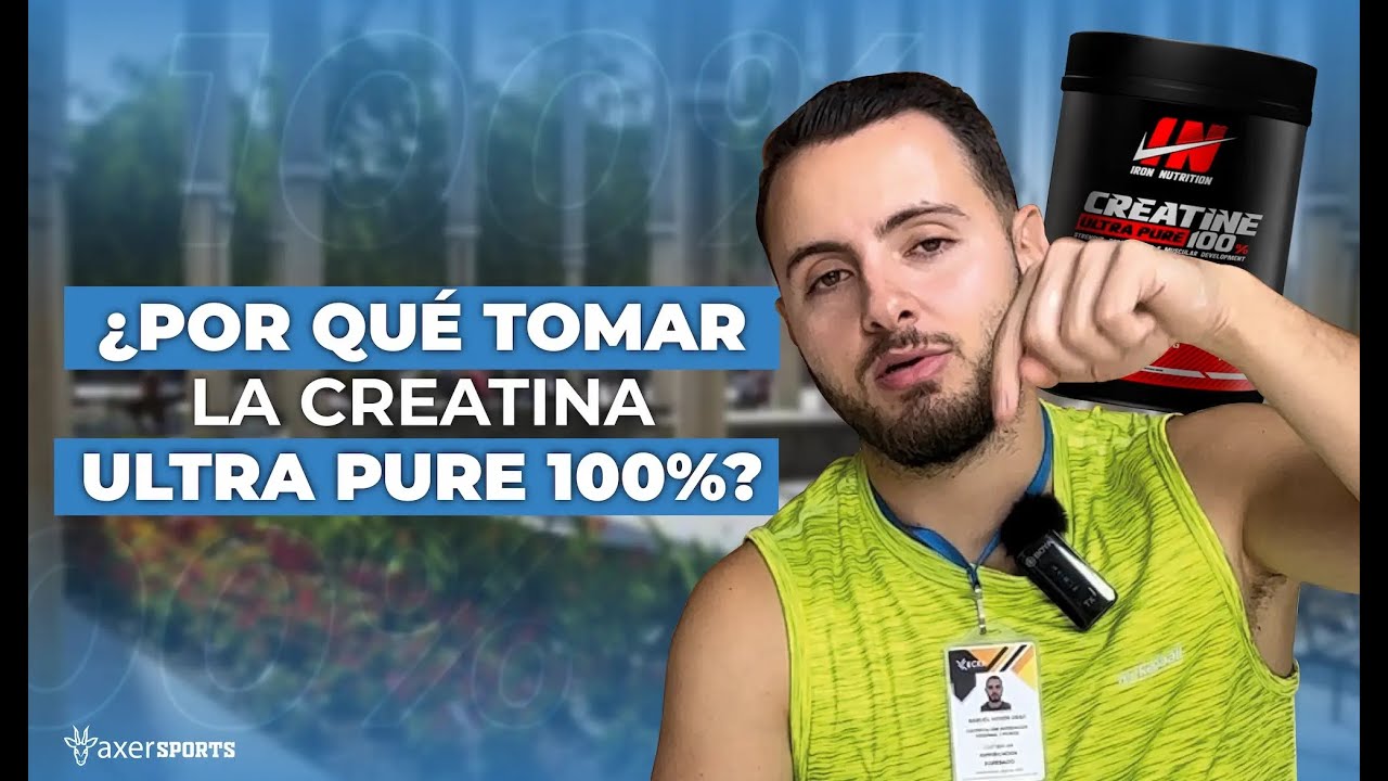 PORQUE TOMAR LA CREATINA ULTRA PURE 100? - YouTube