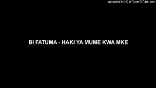 BI FATUMA - HAKI YA MUME KWA MKE