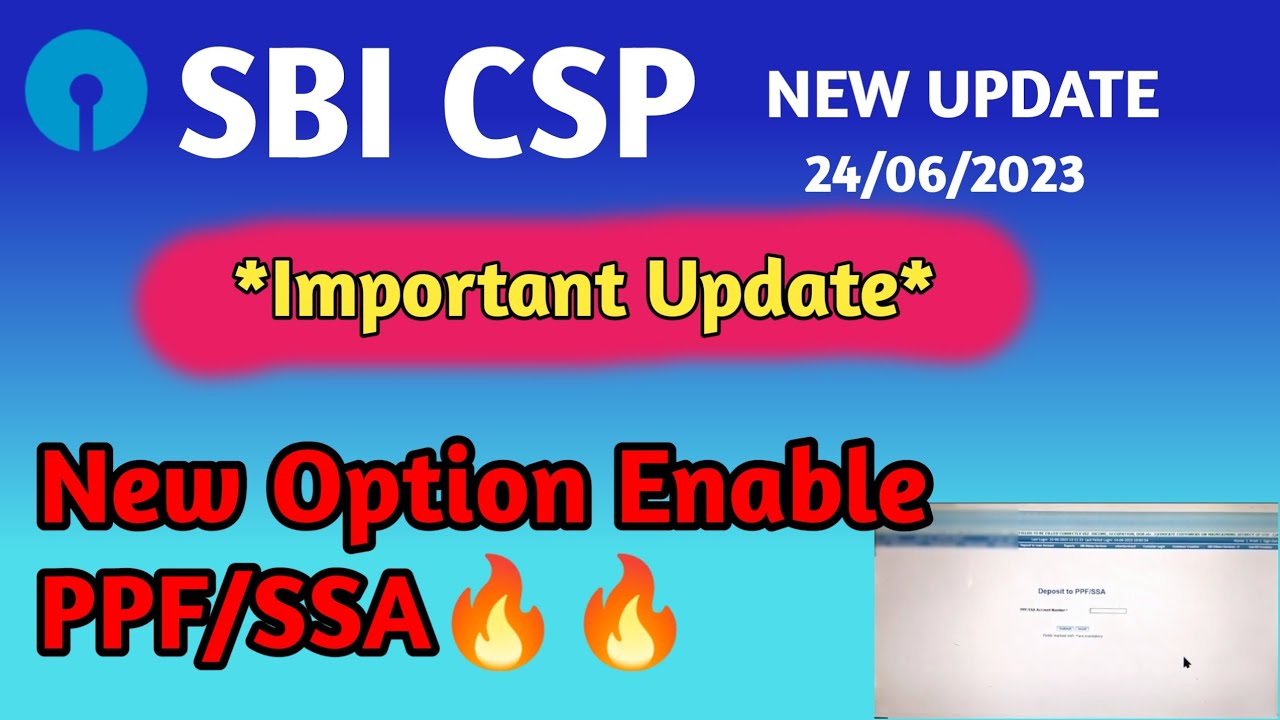 SBI CSP NEW UPDATE New Option Enable PPF SSA New Update YouTube sbi-csp-new-update-new-option-enable-ppf-ssa-new-update-youtube