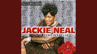 Video thumbnail of "Jackie Neal - Down in da Club"