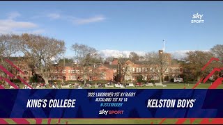 FULL GAME: Kings College v Kelston Boys High School (2022)