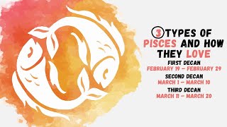 Understanding Pisces Decans Personality And Love