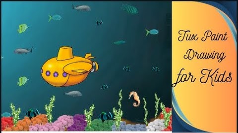Tux Paint Submarine Drawing 🌊 | Step-by-Step Underwater Scene for Kids #tuxpaint #drawing #how