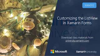 XAM312 - Customizing the ListView in Xamarin.Forms - Rob Gibbens