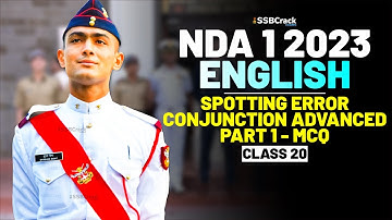 NDA 1 2023 Exam English 100 Days Crash Course-Spotting Errors Conjunction Advanced (Part 1)-Class 20