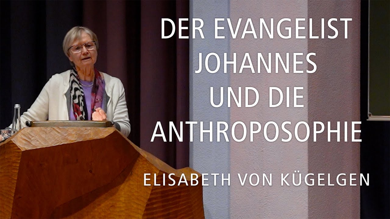 Der Evangelist Johannes und die Anthroposophie – Elisabeth von Kügelgen