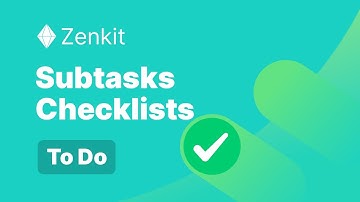 Subasks and Checklists - Zenkit To Do