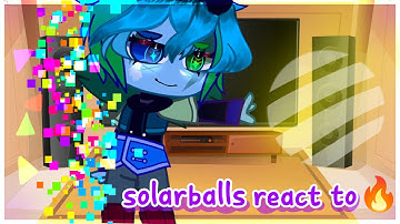Solarballs react to...[Random/Au