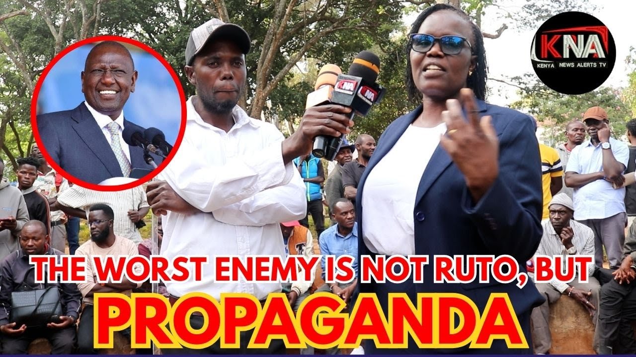 THE WORST ENEMY RIGHT NOW IS NOT EVEN RUTO, BUT PROPAGANDA - YouTube