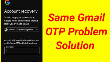 Same email otp problem gmail account recovery 2- step verification | same gmail code problem