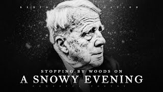 'Stopping by Woods on a Snowy Evening'  Robert Frost (Powerful Life Poetry)