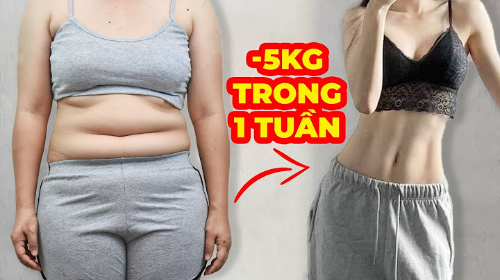 Bài tập thể dục giảm 5kg trong 1 tuần năm 2024