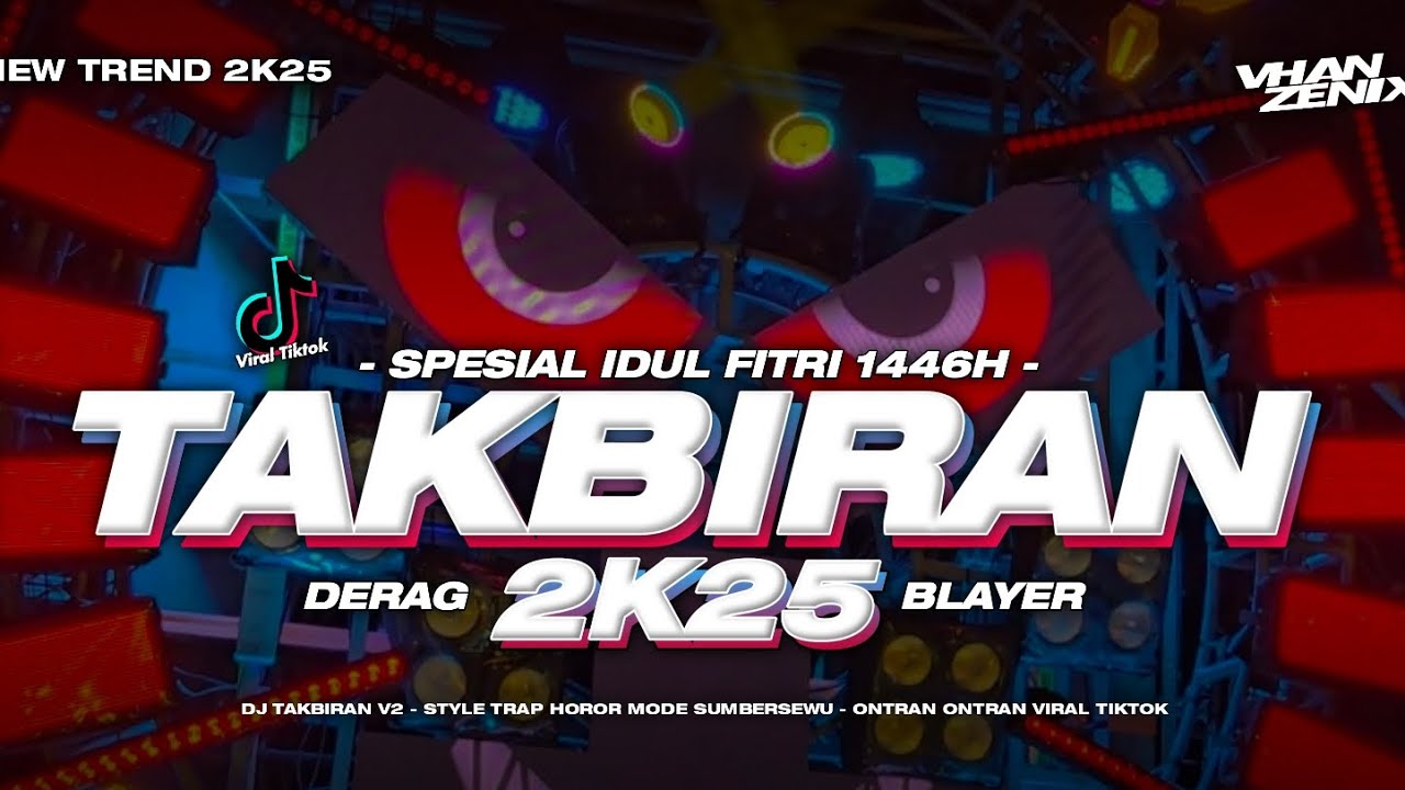 DJ TAKBIRAN V2 BASS DERAG BLAYER
