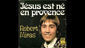 Robert Miras Jésus Est Né En Provence 1974 Vinyle 45 RPM Single Label Pathé France