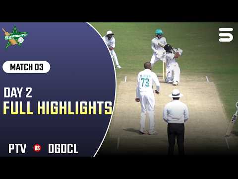 Day 2 Full Highlights | PTV v OGDCL | President Trophy Grade-I 2026_27 | MZK1J