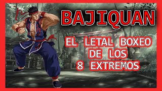 BAJIQUAN / el KUNG FU de los 8 Extremos/🤜☯🤛