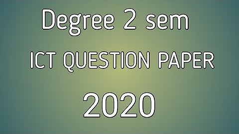 Degree 2 sem ICT-1 question paper 2020 ANU..# shaik khaja
