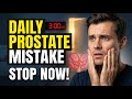 Men Over 60 Are Making This Prostate Mistake Every Day!