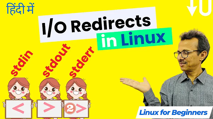 90-Input Output Redirection in Linux (Hindi) | Linux CLI | Linux For Beginners