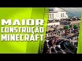 A MAIOR construção de Minecraft de toda a HISTÓRIA