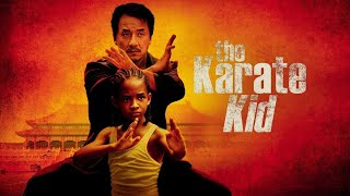 The Karate Kid 2010 Full Movie | Jaden Smith, Jackie Chan, Wenwen Han | Review & Analysis