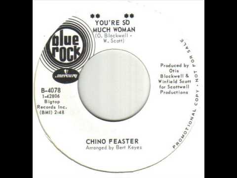 Chino Feaster You're So Much A Woman
