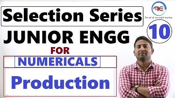 Production Engg.  Numericals Mixed 2, Junior Engineer Best Questions