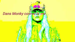 Danns Monky Covr By Mee (EAR RAPE)