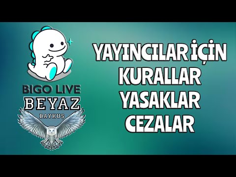 Bigo Live Yasakları / İhlaller / Ban / Kurallar / Cezalar