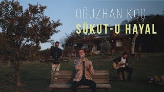 Oğuzhan Koç - Sükut-u Hayal (Akustik) Resimi