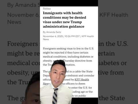 Immigrants with certain health conditions may be denied visas under new Trump guidance #shorts