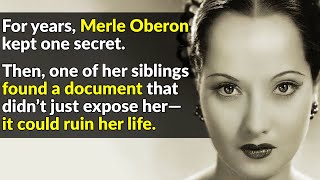 Merle Oberon Kept Hollywood's Biggest Secret