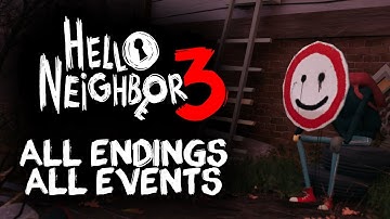 Hello Neighbor 3 - All Endings & Events [Prototype 1]