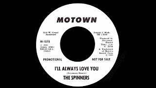 Watch Spinners Ill Always Love You video