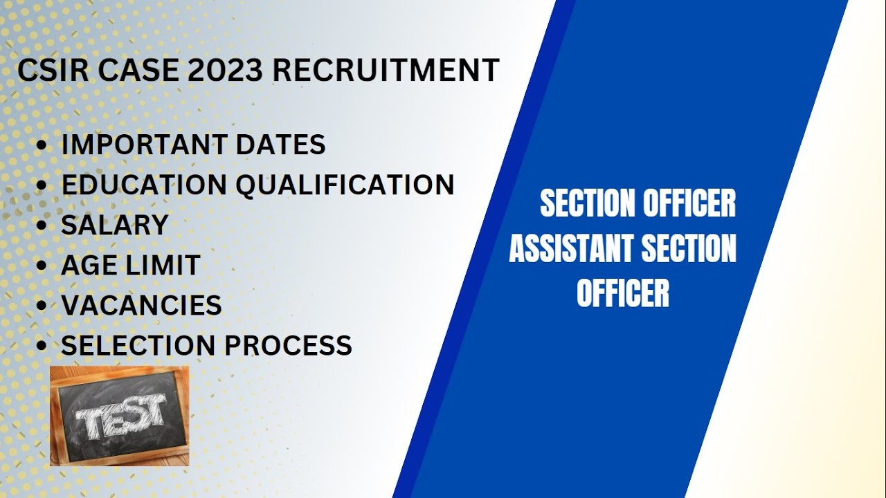 CSIR CASE 2023 Recruitment Notification Section Officer Assistant