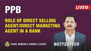 Unit 44 #217A Role of Direct Selling Agent Direct Marketing Agent in a Bank by Kamal Sir