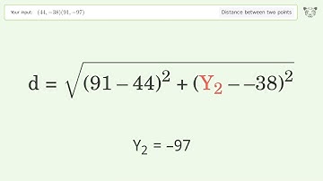 Find the distance between two points p1 (44,-38) and p2 (91,-97): Step-by-Step Video Solution