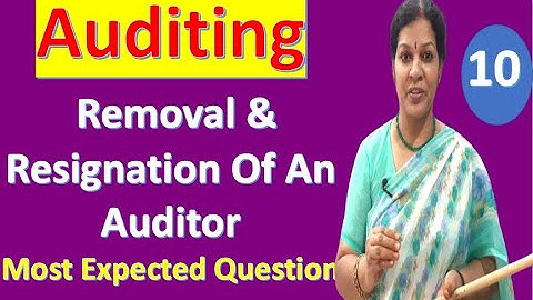 10. "Removal & Resignation Of an Auditor" - Most Expected Question from Auditing