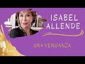 Isabel Allende - Una venganza