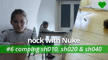 nöck with Nuke // #6 compositing sh010, sh020 & sh040