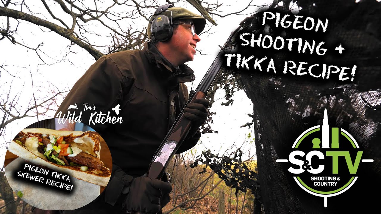 SC Tv | Tim'S Wild Kitchen 12 | Pigeon Shooting + A Pigeon Tikka Skewer Recipe!