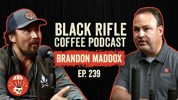 CEO of Silencer Central Brandon Maddox | BRCC #239