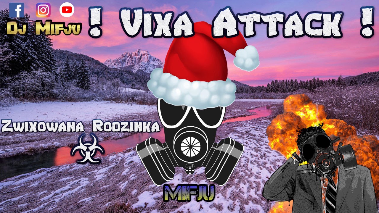 ☣ Zvixowana Rodzinka ! Viva Attack ! ☣ Mifju ☣ muzyka klasyczna