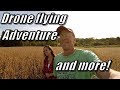 Drone flying Adventure and more!